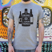 Load image into Gallery viewer, I Drink And I Know Things T-Shirt (Mens)