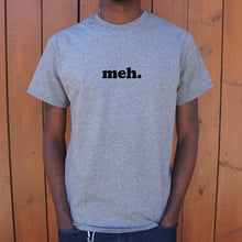 Load image into Gallery viewer, Meh T-Shirt (Mens)