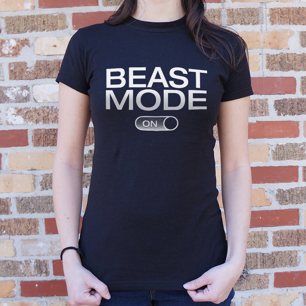 Beast Mode On T-Shirt (Ladies)