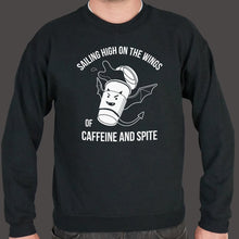 Load image into Gallery viewer, Sailing High On The Wings Of Caffeine And Spite Sweater (Mens)