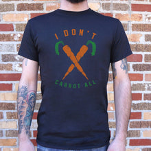 Load image into Gallery viewer, I Don&#39;t Carrot All  T-Shirt (Mens)