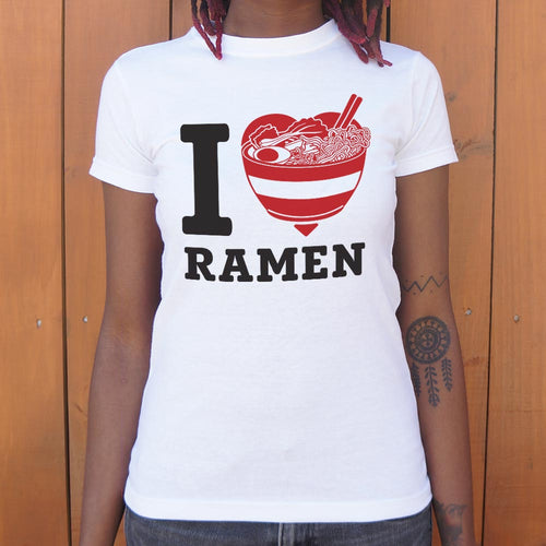 I Love Ramen T-Shirt (Ladies)