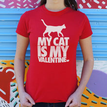 Cargar imagen en el visor de la galería, My Cat Is My Valentine T-Shirt (Ladies)