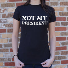 Cargar imagen en el visor de la galería, Not My President T-Shirt (Ladies)