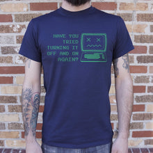 Load image into Gallery viewer, Off and On Again T-Shirt (Mens)
