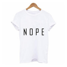 Load image into Gallery viewer, NOPE Print O-Neck T-shirt