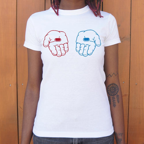 Red Pill, Blue Pill T-Shirt (Ladies)