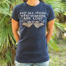 Cargar imagen en el visor de la galería, Not All Those Who Wander Are Lost T-Shirt (Ladies)