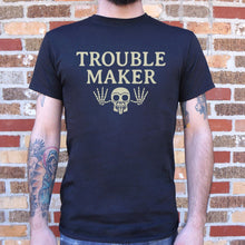 Load image into Gallery viewer, Troublemaker T-Shirt (Mens)