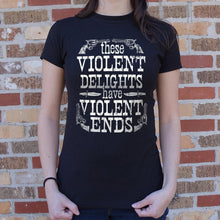 Cargar imagen en el visor de la galería, Violent Delights T-Shirt (Ladies)