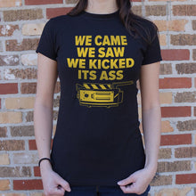 Cargar imagen en el visor de la galería, We Came We Saw We Kicked Its Ass T-Shirt (Ladies)